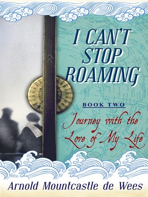 cover image of I Can't Stop Roaming, Book 2